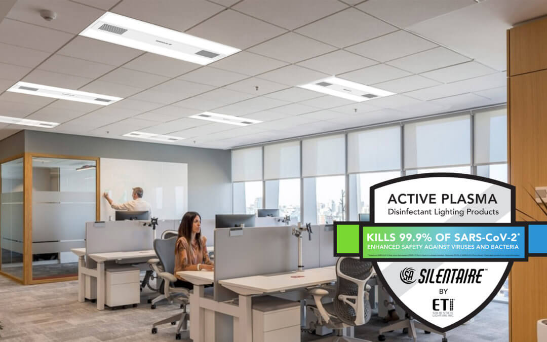 ETi Solid State Lighting Introduces Light Fixtures with Plasma Disinfection Technology Proven to Kill Bacteria and Viruses, Including SARS-CoV-2, The Virus That Causes COVID-19